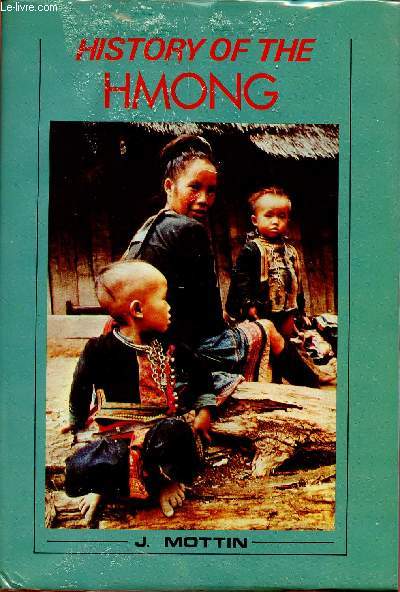 HISTORY OF THE HMONG