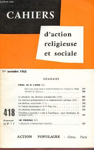 CAHIERS D'ACTION RELIGIEUSE ET SOCIALE N418 - 1ER NOV 65 : Troisime 