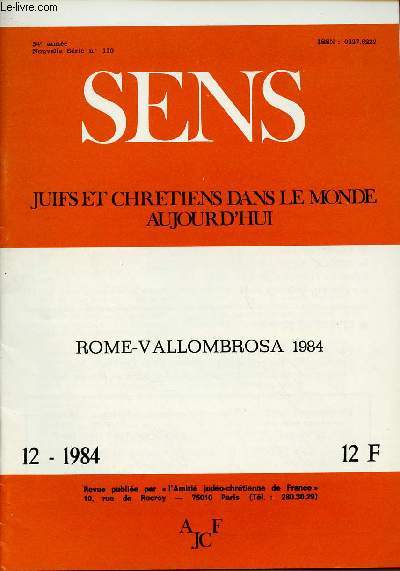 SENS - JUIFS ET CHRETIENS DANS LE MONDE AUJOURD'HUI - N12- DEC 1984 : ROME -VALOLOMBROSA 1984