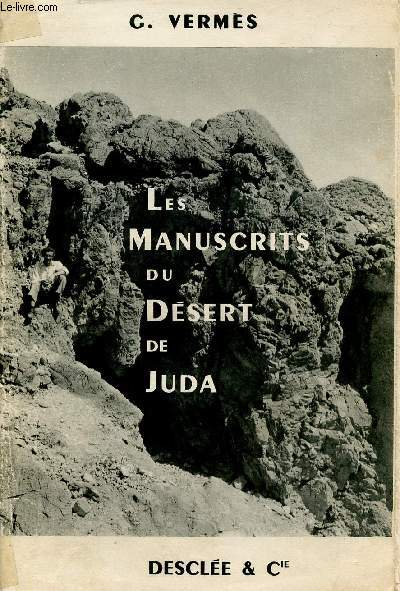 LES MANUSCRITS DU DESERT DE JUDA