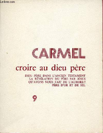 CARMEL N9 - 1972 : CROIRE AU DIEU PERE