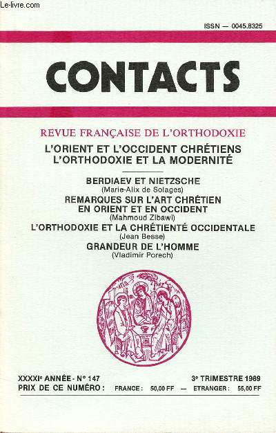 CONTACT N147- 3E TRIM 89 : L'ORIENT ET L'OCCIDENT CHRETIENS L'ORTHODOXIE ET LA MODERNITE