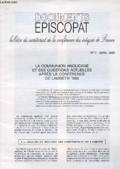 DOCUMENTS EPISCOPAT - BULLETIN DU SECRETARIAT DE LA CONFERENCE DES EVEQUES DE FRANCE N7- AVRIL 89 : LA COMMUNION ANGLICANE ET SES QUESTIONS ACTUELLES APRES LA CONFERENCE DE LAMBETH 1988