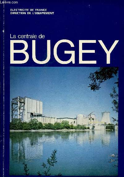 LA CENTRALE DE BUGEY