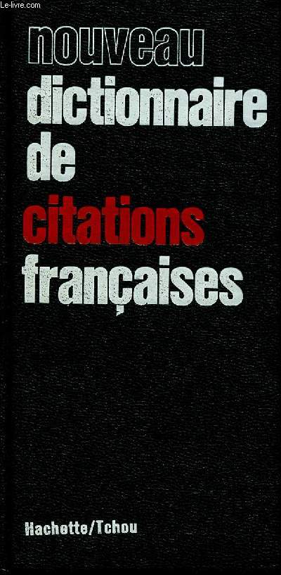 NOUVEAU DICTIONNAIRE DE CITATIONS FRANCAISES