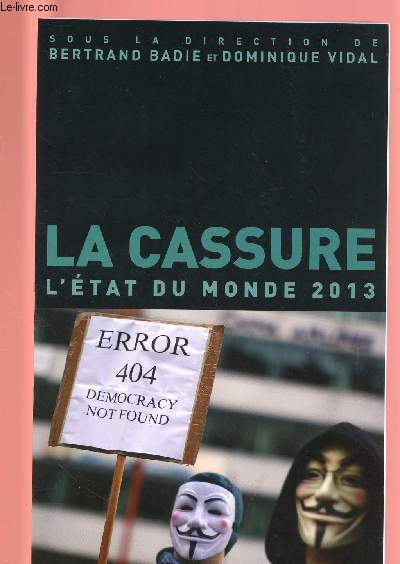 LA CASSURE- L'ETAT DU MONDE 2013