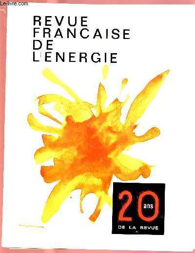 REVUE FRANCAISE DE L'ENERGIE N215 - 21E ANNEE - OCT/NOV 69 : VINGT ANS DE LA REVUE FRANCAISE DE L'ENERGIE + SUPPLEMENT