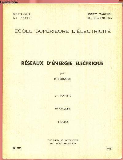 RESEAUX D'ENERGIE ELECTRIQUE - 2E PARTIE - FASCICULE II - FIGURES -(DIVISION ELECTRICITE ET ELECTRONIQUES - N2118)