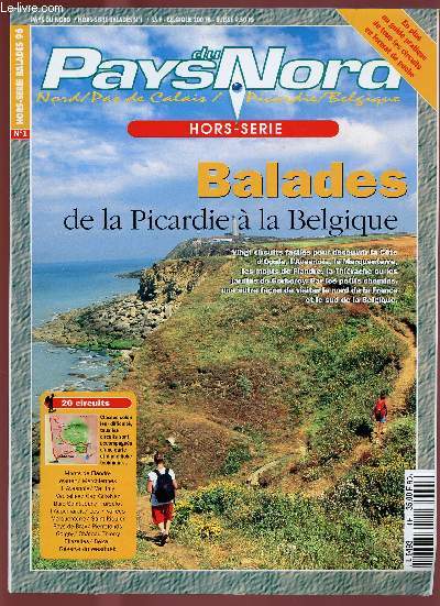 PAYS DU NORD - HORS-SERIE BALADE 96 + SUPPLEMENT : Balades de la picardie  la Belgique / L'bcdaire du randonneur / Nord / Pas-De-Calais / Somme/ Oise / Aisne / Belgique + Guide pratique