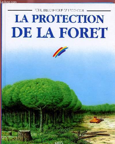 LA PROTECTION DE LA FORET