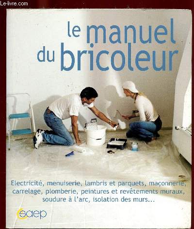 LE MANUEL DU BRICOLEUR