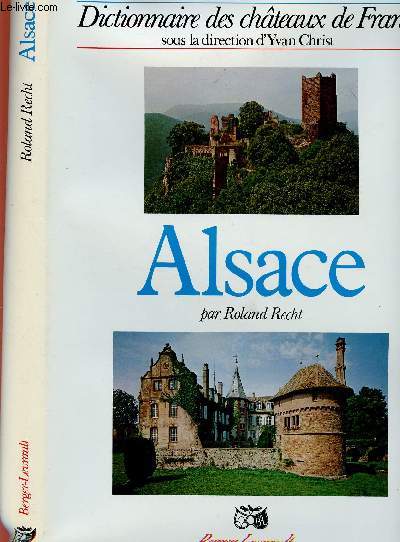 DICTIONNAIRE DES CHATEAUX DE FRANCE : ALSACE