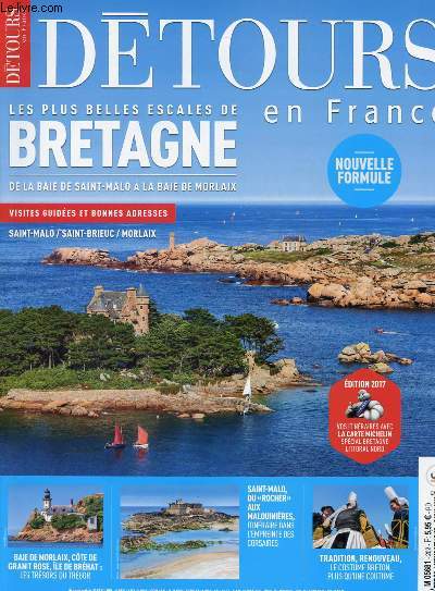 DETOUR EN FRANCE N202 - SEPT 2017 : Les plus belles escales de Bretagne : De la baie de Saint-Malo  la baie de Morlaix / Visites guides et bonnes adresses / Saint-Malo du 
