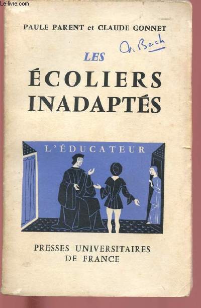 LES ECOLIERS INADAPTES - COLLECTION 