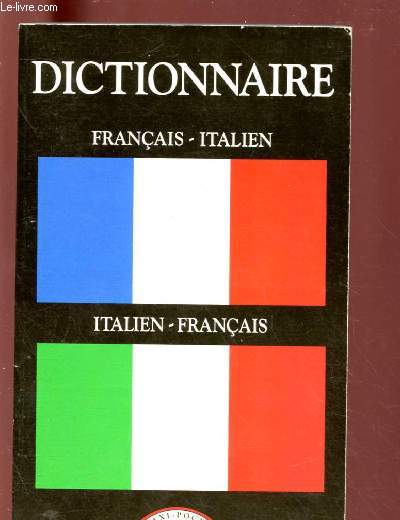 DICTIONNAIRE FRANCAIS-ITALIEN / ITALIEN-FRANCAIS