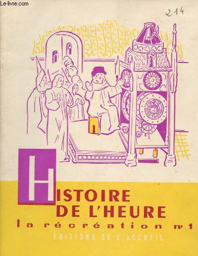 HISTOIRE DE L'HEURE - COLLECTION LA RECREATION N1