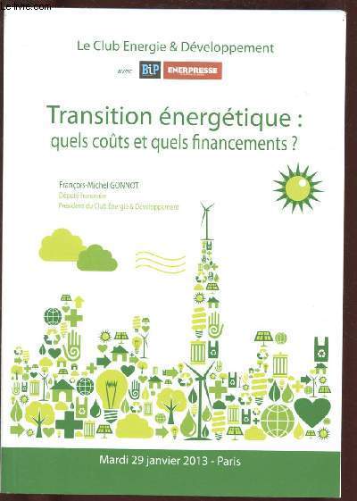 TRANSITION ENERGETIQUE; QUELS COUTS ET QUELS FINANCEMENT ? (MARDI 29 JANVIER 2013)