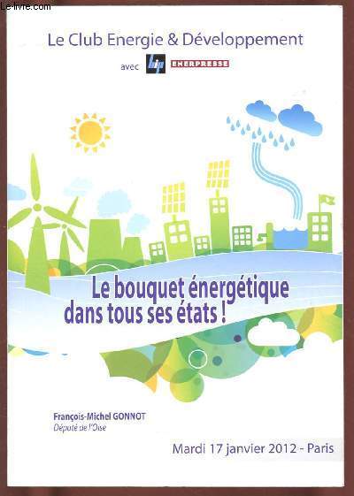 LE BOUQUET ENERGETIQUE DANS TOUS SES ETATS ! (MARDI 17 JANVIER 2012 -PARIS)
