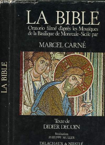 LA BIBLE : Oratorio film d'aprs les Mosaques de la Basilique de Monreale-Sicile par Marcel Carne