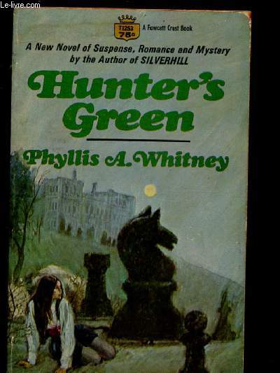 HUNTER'S GREEN (ROMAN EN ANGLAIS) [ A new novel of suspense, romance and mystery, by the author of Silverhill)
