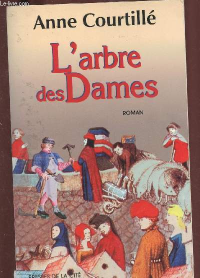 L'ARBRE DES DAMES (ROMAN) - (TERRE DE FRANCE)