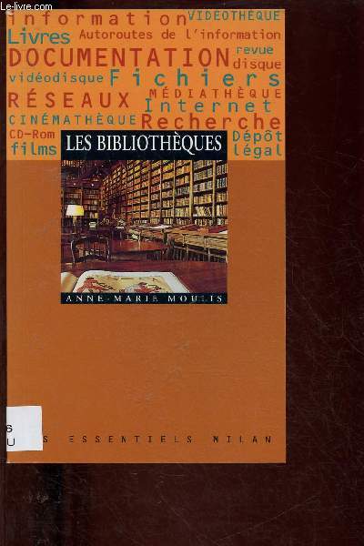 LES BIBLIOTHEQUES (DOCUMENTAIRE) - COLLECTION 