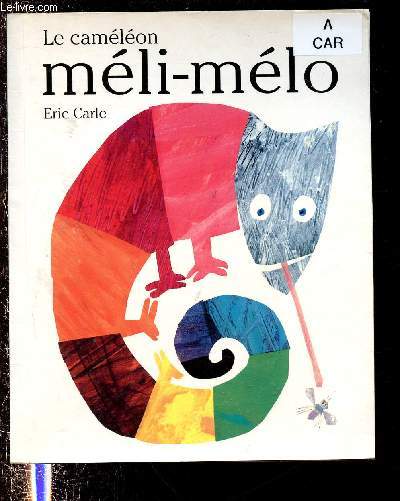 LE CAMELEON MELI-MELO(ALBUM JEUNESSE ILLUSTRE EN COULEURS)