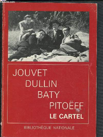 JOUVET , DULLIN , BATY, PITOEFF : LE CARTEL