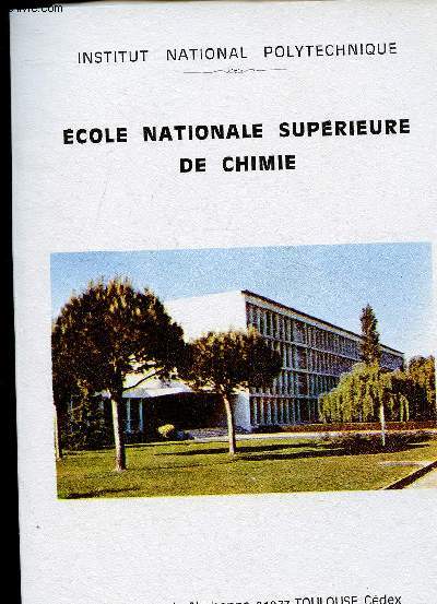 ECOLE NATIOANLE SUPERIEURE DE CHIMIE (INSTITUT NATIONAL POLYTECHNIQUE)