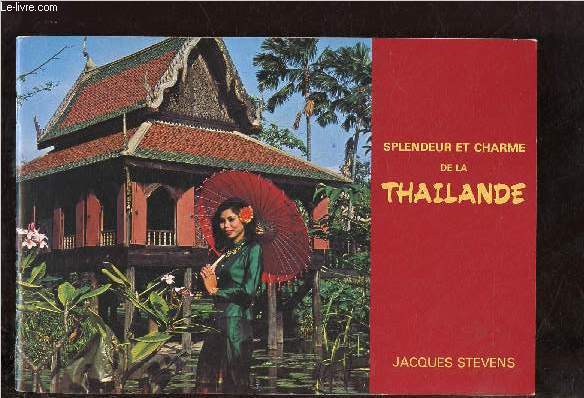 SPLENDEUR ET CHARME DE LA THAILANDE