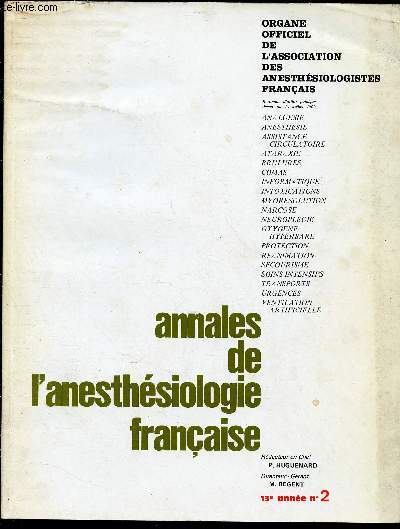 ANNALES DE L'ANESTHESIOLOGIE FRANCAISE - REVUE TRIMESTRIELLE - TOME XIII - N2 - AVRIL/MAI/JUIN 1972 : Utilisation clinique de di-allyl-nor-toxifrine  propos de 100 cas, par J.F. Moskovtchenko, D. Beaulieu et C. Ptris,etc