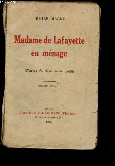 MADAME DE LAFAYETTE EN MENAGE -D'APRES DES DOCUMENTS INEDITS