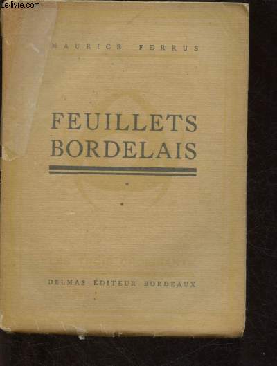 FEUILLETS BORDELAIS - 1ERE SERIE - COLLECTION 