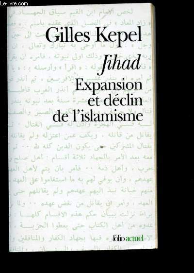 JIHAD : EXPANSION ET DECLIN DE L'ISLAMISME