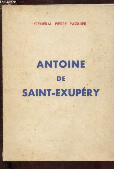 ANTOINE DE SAINT-EXUPERY (ENVOI DE L'AUTEUR)