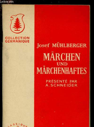 MARCHEN UND MARCHENHAFTES - COLLECTION GERMANIQUE (ENVOI DE L'AUTEUR)