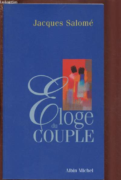 ELOGE DU COUPLE