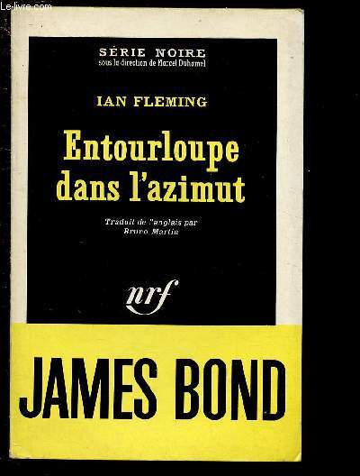 ENTOURLOUPE DANS L'AZIMUT (JAMES BOND) / COLLECTION 