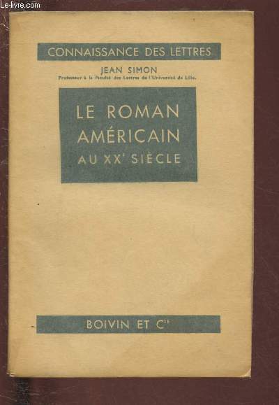 LE ROMAN AMERICAIN AU XXe SIECLE / COLLECTION 