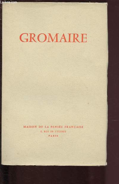 GROMAIRE - SOIXANTE-DIX PEINTURES 1923-1957