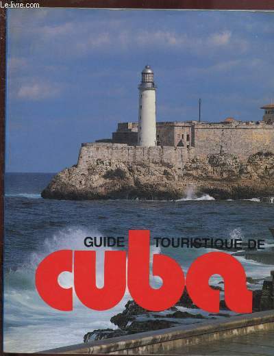 GUIDE TOURISTIQUE DE CUBA
