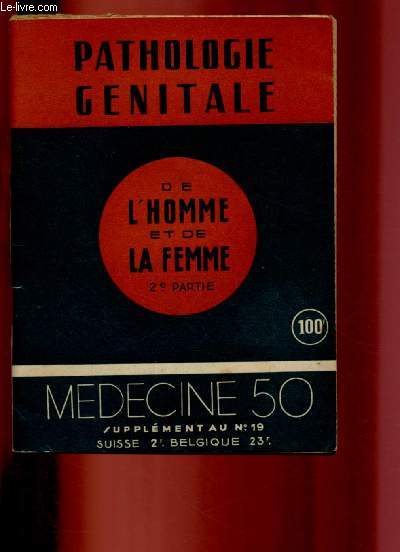 PATHOLOGIE GENITALE DE L'HOMME ET DE LA FEMME - 2e PARTIE / SUPPLEMENT N19 MEDECINE 50