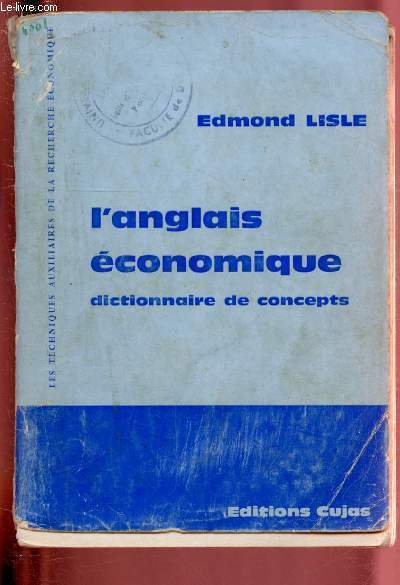 L'ANGLAIS ECONOMIQUE - DICTIONNAIRE DE CONCEPTS / COLLECTION 