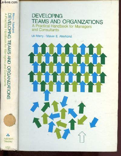 DEVELOPING TEAMS AND ORGANIZATIONS