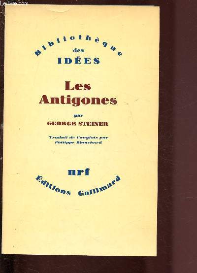 LES ANTIGONES / BIBLIOTHEQUE DES IDEES