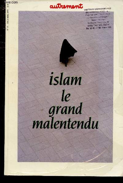 ISLAM, LE GRAND MALENTENDU / N95 -DECEMBRE 1987 : La fable anti-islamique - Tunisie : une lacit dpasse - France : le mouton et le minaret - La mosqu contre l'Etat - Le culte du dollar  Thran - Soudan : Du bon usage de la Shariah,etc.