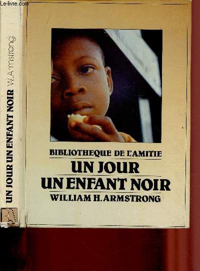 UN JOUR, UN ENFANT NOIR / BIBLIOTHEQUE DE L'AMITIE
