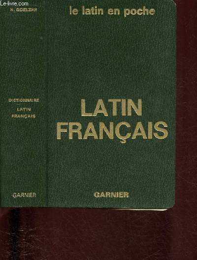 DICTIONNAIRE LATIN-FRANCAIS / LE LATIN EN POCHE