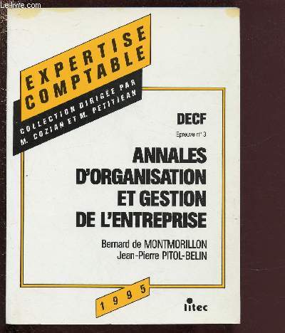 ANNALES D'ORGANISATION ET GESTION DE L'ENTREPRISE -DECF - EPREUVE N3 / COLLECTION 