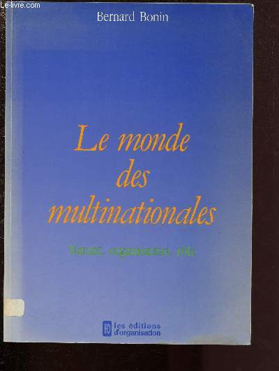 LE MONDE DES MULTINATIONALES - NATURE, ORGANISATION, ROLE